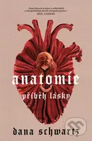Anatomie (Příběh lásky) - Dana Schwartz - kniha z kategorie Beletrie pro děti