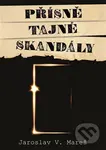 Přísně tajné skandály - Jaroslav V. Mareš - kniha z kategorie Historie