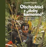 Obchodníci z „doby kamenné“ (Papuánští Kapaukové z Nové Guineje) - kniha z kategorie Historie