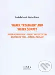 Water treatment and water supply (Distribúcia vody - teória a príklady) - kniha z kategorie Vysoké školy