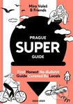 Prague Superguide Edition No. 6 (First Honest No-Nonsense Guide Curated By Locals) - kniha z kategorie Průvodci Evropou