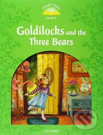Classic Tales new 3: Goldilocks and the Three Bears + Audio CD Pack