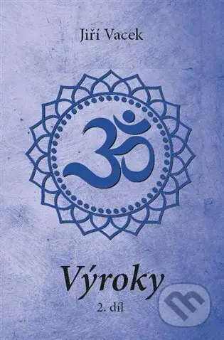 Výroky 2. díl - Jiří Vacek - kniha z kategorie Spiritualita