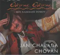 Ján Chabada Chovan: Očová, Očová - môj najkrajší domov
