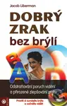 Dobrý zrak bez brýlí - Jacob Liberman