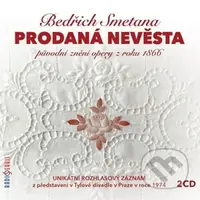 Bedřich Smetana: Prodaná nevěsta (2 CD) - Bedřich Smetana