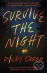 Survive the Night - Riley Sager - kniha z kategorie Thrillery
