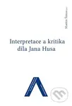 Interpretace a kritika díla Jana Husa - Martin Šimsa - kniha z kategorie Filozofie