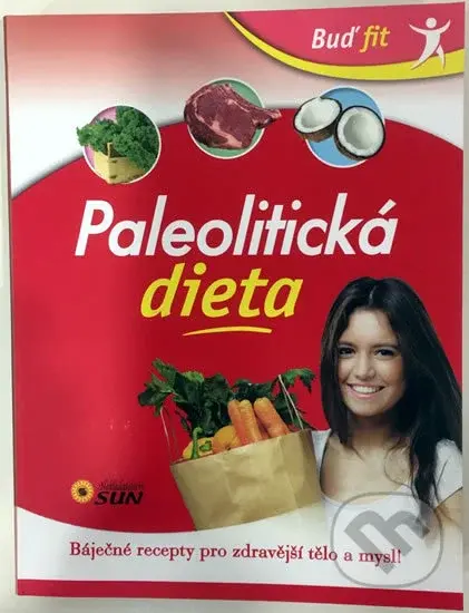 Paleolitická dieta (Báječné recepty pro zdravější tělo a mysl!) - kniha z kategorie Diety a zdravá výživa
