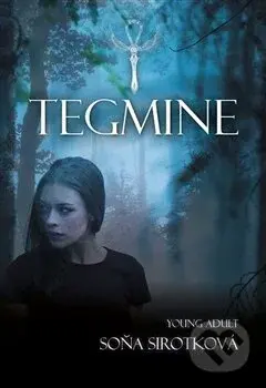 Tegmine - Soňa Sirotková - kniha z kategorie Beletrie pro děti