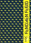 Fenomén Febio - Fero Fenič a kol. - kniha z kategorie Odborné a naučné