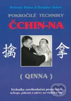 Pokročilé techniky Čchin-Na (Qinna) (Techniky zneškodnění protivníka úchopy, pákami a údery na vitální body) - kniha z kategorie Bojová umění