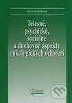 Telesné, psychické, sociálne a duchovné aspekty onkologických ochorení - kniha z kategorie Onkologie