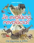 Je evolúcia revolúcia? - Robert Winston - kniha z kategorie Naučné knihy