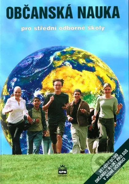 Občanská nauka pro střední odborné školy (Veškeré učivo občanské nauky pro SOŠ v jedné učebnici) - kniha z kategorie Střední školy