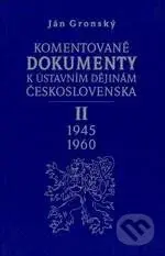 Komentované dokumenty k ústavním dějinám Československa 1945 - 1960 - kniha z kategorie Mezinárodní právo