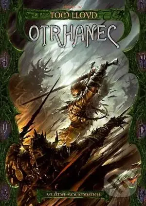 Vláda soumraku 4: Otrhanec - Tom Lloyd - kniha z kategorie Fantasy