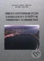 Simulácia hydrostatického systému plavebnej komory a jej využitie na prognózovanie technického stavu - kniha z kategorie Učebnice a slovníky
