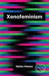 Xenofeminism - Helen Hester - kniha z kategorie Filozofie