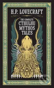 The Complete Cthulhu Mythos Tales - Howard Phillips Lovecraft