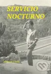 Servicio Nocturno - Miloslav Uličný - kniha z kategorie Beletrie
