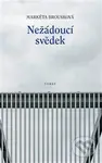 Nežádoucí svědek - Markéta Brousková - kniha z kategorie Beletrie