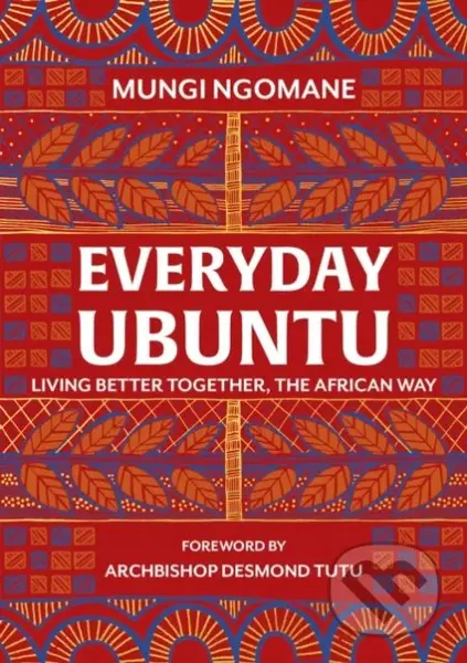 Everyday Ubuntu (Living better together, the African way) - kniha z kategorie Filozofie