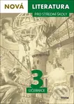 Nová literatura pro střední školy 3 - učebnice - Lukáš Borovička, Michal Čuřín, Erik Gilk, David Jirsa, Iva Kilianová - kniha z kategorie Gymnázia