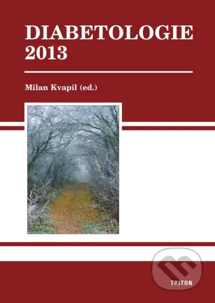 Diabetologie 2013 - Milan Kvapil - kniha z kategorie Medicína