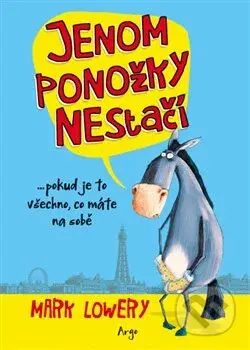 Jenom ponožky nestačí (... pokud je to všechno, co na sobě máte) - kniha z kategorie Beletrie pro děti