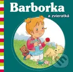 Barborka a zvieratká - Aline de Pétigny, Nancy Delvaux - kniha z kategorie Naučné knihy