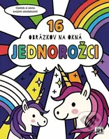 16 obrázkov na okná: Jednorožci (Ozdob si okno svojimni obrázkami) - kniha z kategorie Omalovánky, vystřihovánky, papír