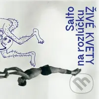 Živé kvety: Salto na rozlúčku LP - Živé kvety