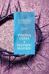 Pôstna cesta s Matkou Máriou - Edward Looney - kniha z kategorie Křesťanství
