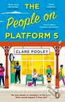 The People on Platform 5 - Clare Pooley - kniha z kategorie Společenská beletrie