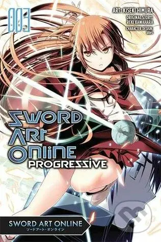 Sword Art Online Progressive (Volume 3) - Reki Kawahara, Kiseki Himura - kniha z kategorie Sci-fi, fantasy a komiksy