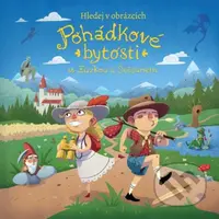 Hledej v obrázcích: Pohádkové bytosti se Zuzkou a Štěpánem - kniha z kategorie Naučné knihy