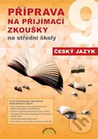 Příprava na přijímací zkoušky na střední školy - Český jazyk - kniha z kategorie 2. stupeň