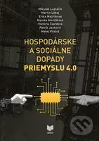 Hospodárske a sociálne dopady priemyslu - Mikuláš Luptáčik, Martin Lábaj, Erika Majzlíková, Monika Martišková, Viktória Švardová, Patrik Jankovič,…