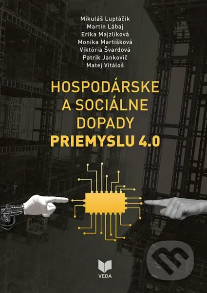 Hospodárske a sociálne dopady priemyslu - Mikuláš Luptáčik, Martin Lábaj, Erika Majzlíková, Monika Martišková, Viktória Švardová, Patrik Jankovič,…