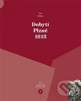Dobytí Plzně 1618 - Jan Kilián - kniha z kategorie Historie