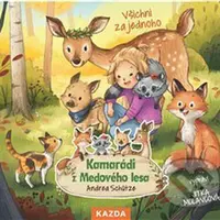 Kamarádi z Medového lesa - Všichni za jednoho - Andrea Schütze - audiokniha z kategorie Pohádky