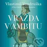 Vražda v ambitu - Vlastimil Vondruška - audiokniha z kategorie Detektivky