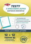 Testy z anglického jazyka (Jazyková úroveň B2) - kniha z kategorie Jazykové učebnice a slovníky