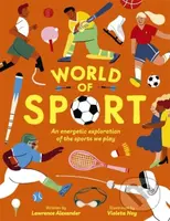 World of Sport - Lawrence Alexander, Violeta Noy (Ilustrátor) - kniha z kategorie Naučné knihy