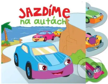 Jazdíme na autách - kniha z kategorie Pro děti