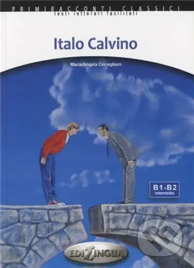 Italo Calvino (Primiracconti B1-B2) - Maria Angela Cernigliaro - kniha z kategorie Jazykové učebnice a slovníky