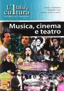 L´Italia e cultura: Musica, cinema e teatro - Angela Maria Cernigliaro - kniha z kategorie Jazykové učebnice a slovníky