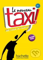 Le Nouveau Taxi ! 3 (B1): Livre de l´éleve + CD-ROM - kniha z kategorie Jazykové učebnice a slovníky