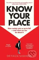 Know Your Place - Faiza Shaheen - kniha z kategorie Humanitní a společenské vědy